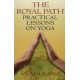 THE ROYAL PATH : PRACTICAL LESSONS ON YOGA New Ed Edition (Paperback)by Swami Rama, Swami Rama, Rama 